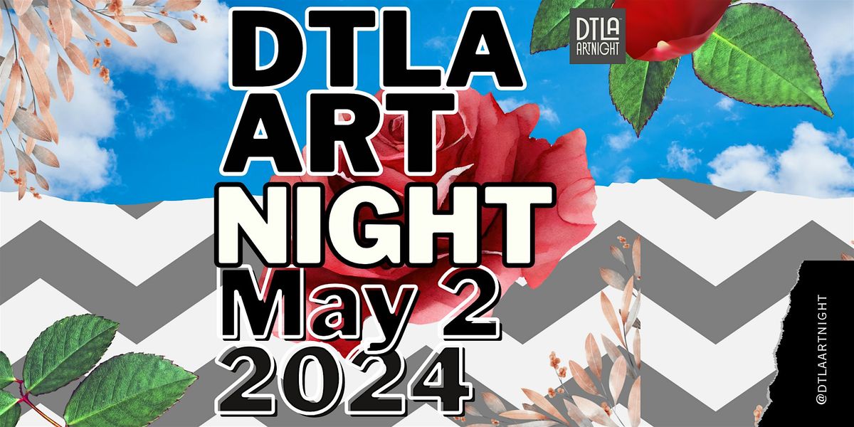 DTLA ArtNight- May 2