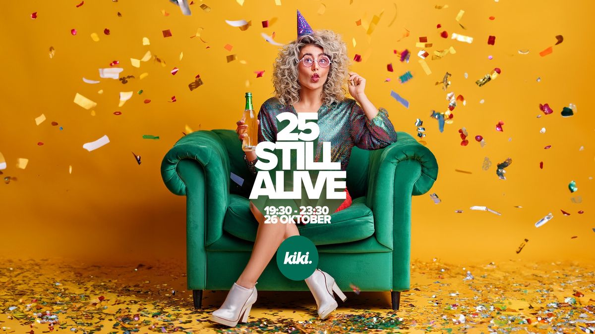 25 Still Alive | Leiden