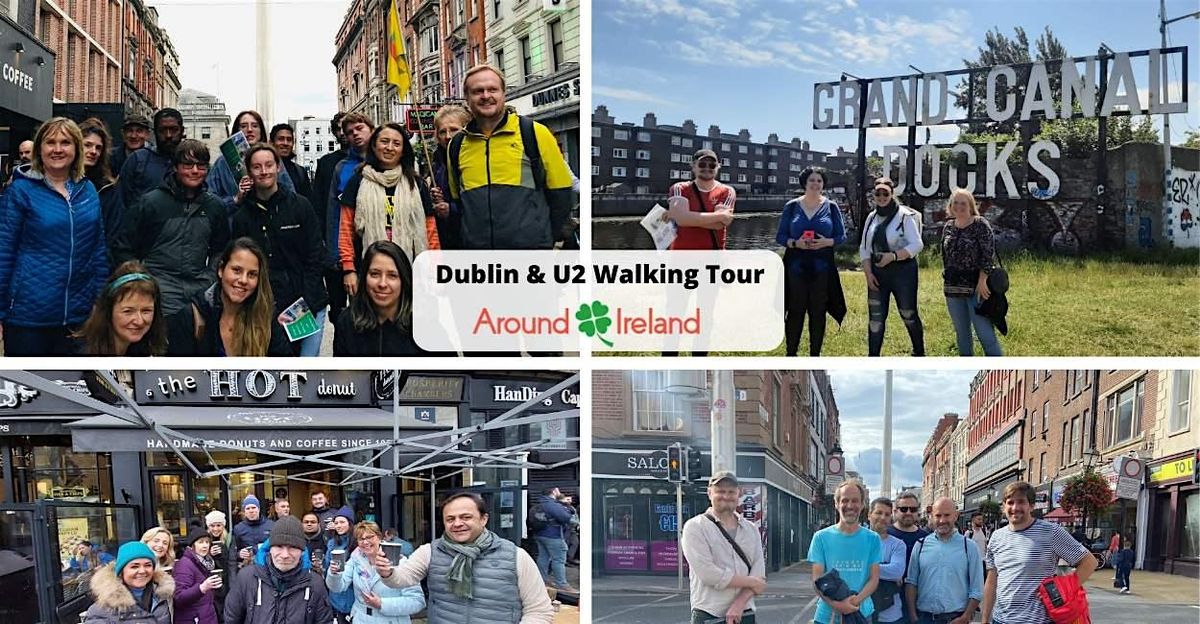 Dublin and U2 Walking Tour May 25th
