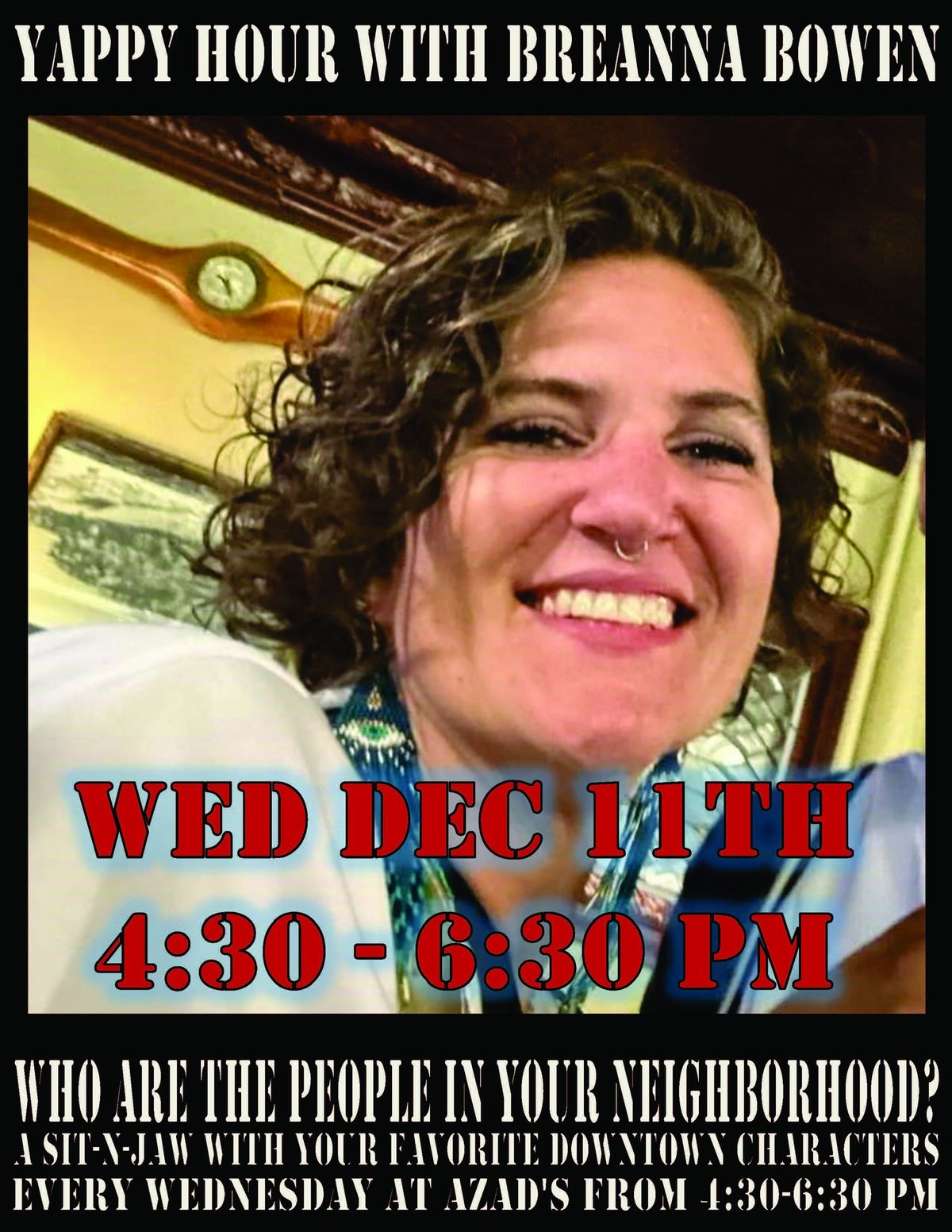 Yappy Hour w\/ Breanna Bowen - Who Are the People in Your Neighborhood?