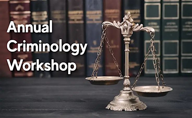 University of Adelaide - Annual Criminology Workshop