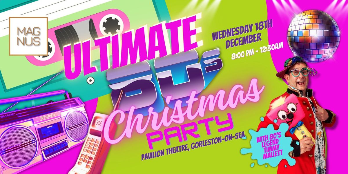 Magnus Presents - Ultimate 80's Christmas Party