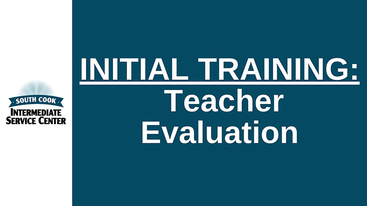 ONLINE AA#2001: Initial Teacher Evaluation Training (07515)