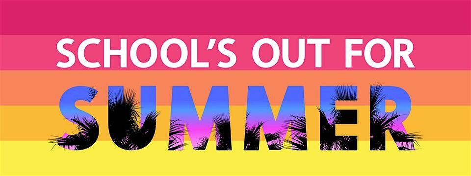 1st Annual School's Out: Summer Block Party!