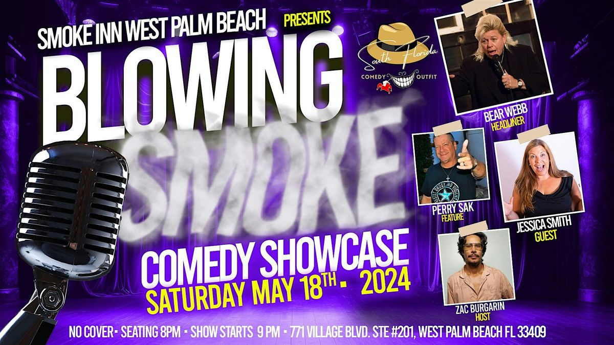 Blowing Smoke West Palm Beach Comedy Showcase