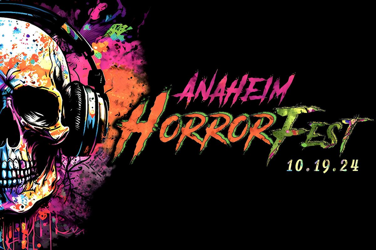 Anaheim Horror Fest