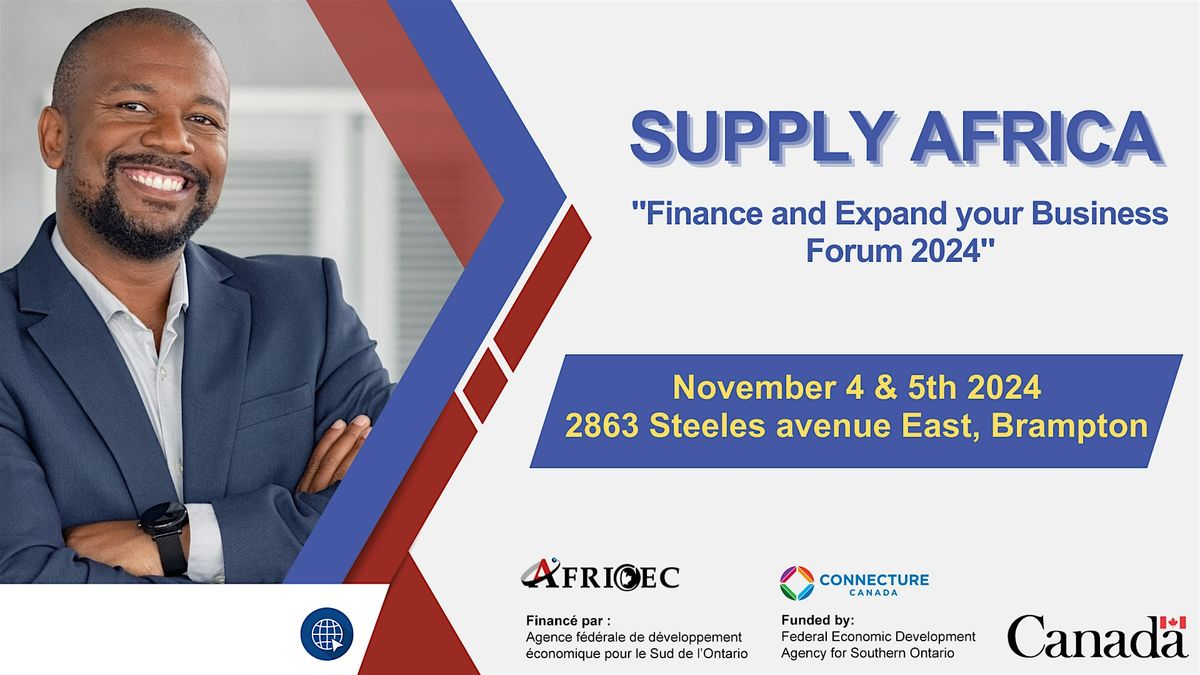 SUPPLY AFRICA - FINANCE & EXPAND YOUR BUSINESS FORUM 2024