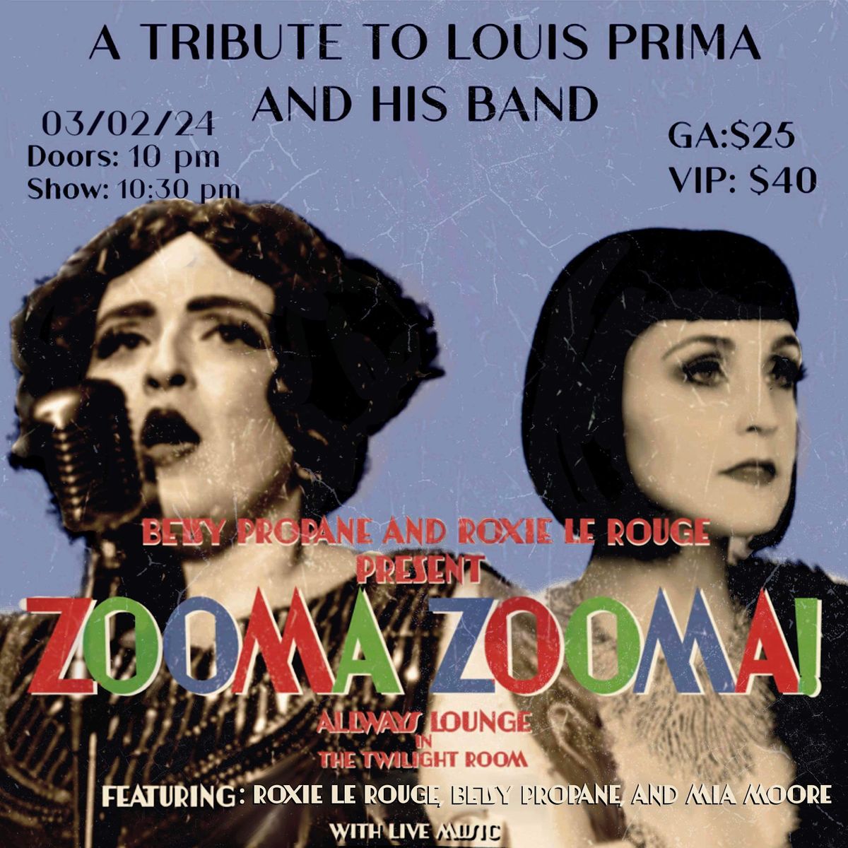 Zooma Zooma! A Burlesque tribute to Louis Prima!