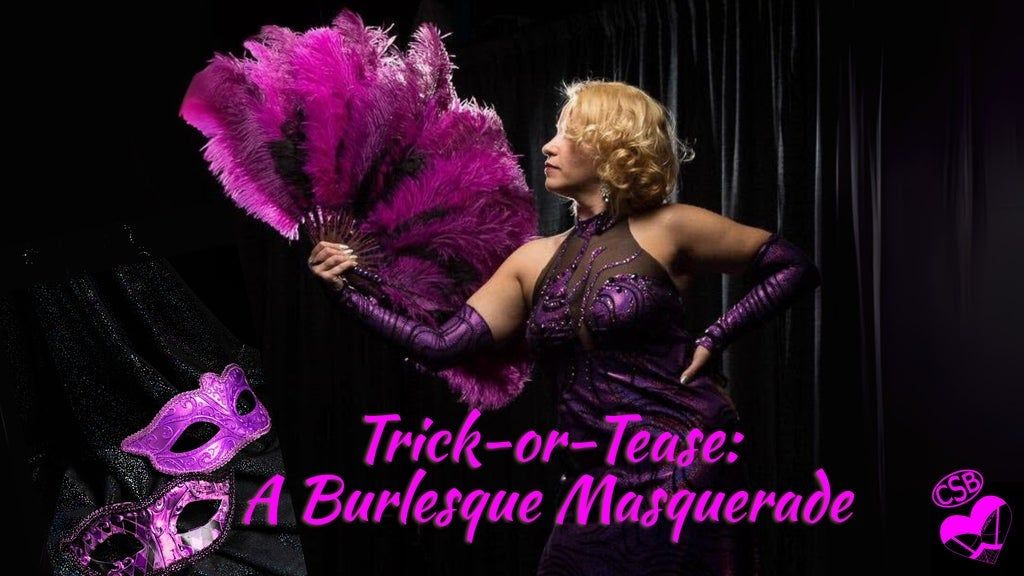 Trick-or-Tease: A Burlesque Masquerade