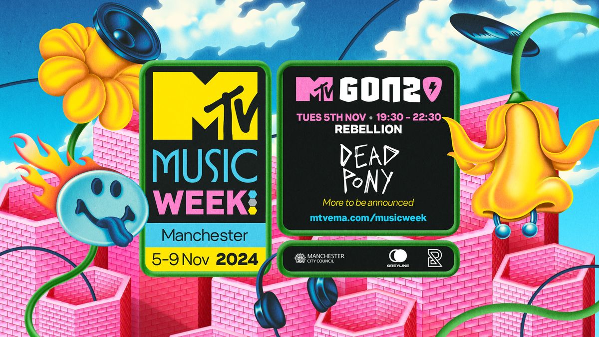 MTV Gonzo: Dead Pony + more | Manchester, Rebellion