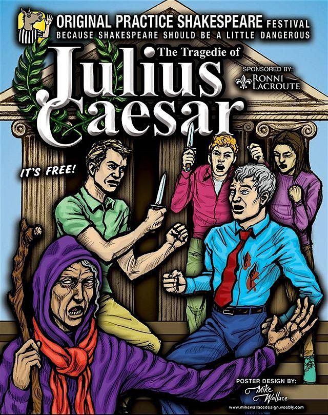 Original Practice Shakespeare Presents: Julius Caesar