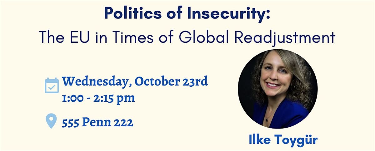 Politics of Insecurity: The EU in Times of Global Readjustment