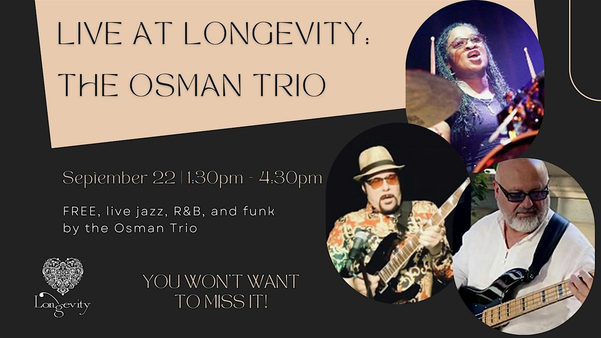 Live at Longevity: The Osman Trio