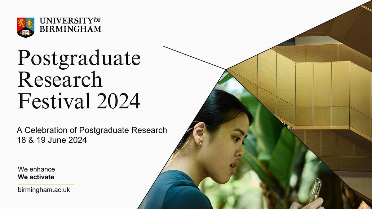 UoB Postgraduate Research Festival 2024: DAY ONE