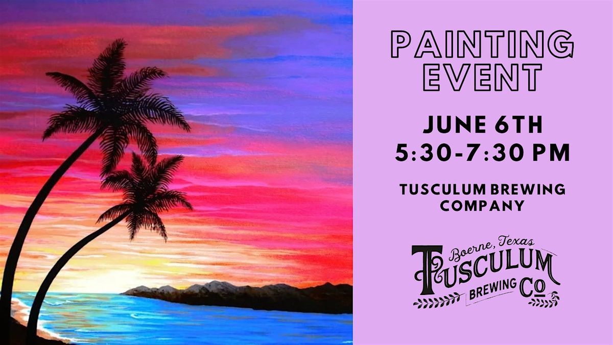 5\/16 - Paint & Sip Event at Tusculum Brewing Company
