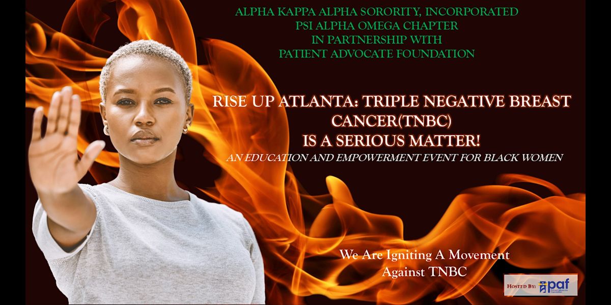 Rise Up Atlanta: Triple Negative Breast Cancer Is A Serious Matter