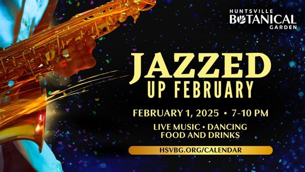 Jazzed Up February: Mardi Gras at the Garden