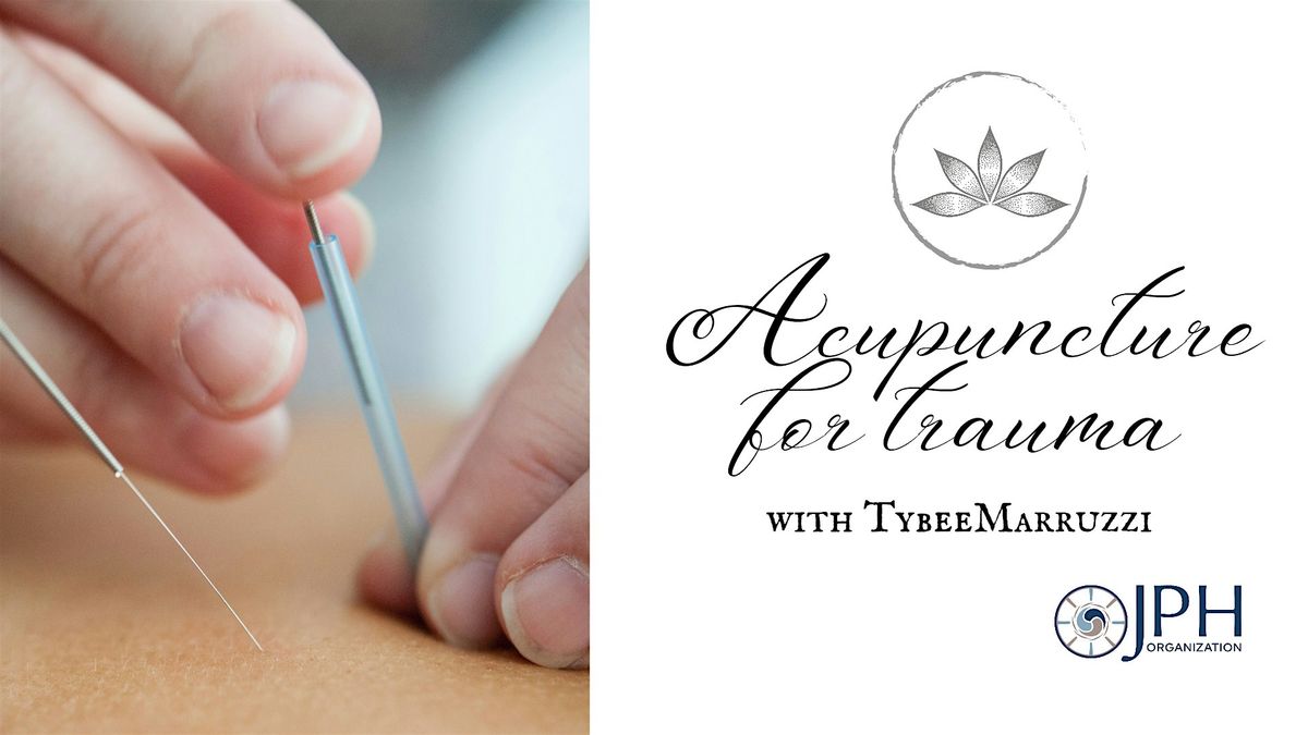 Acupuncture for Trauma-Women's Program