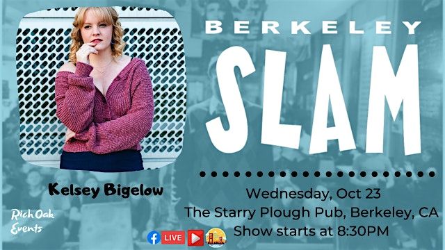 The Berkeley Slam ft. Kelsey Bigelow