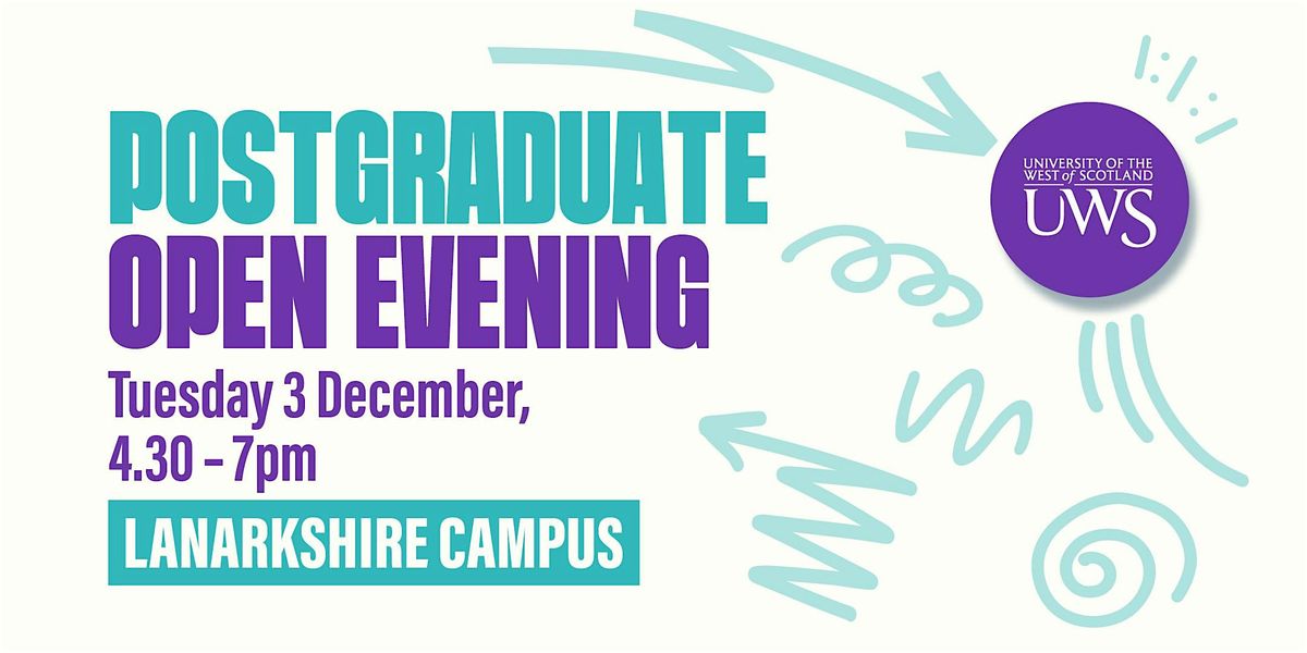 UWS Lanarkshire Postgraduate Open Evening