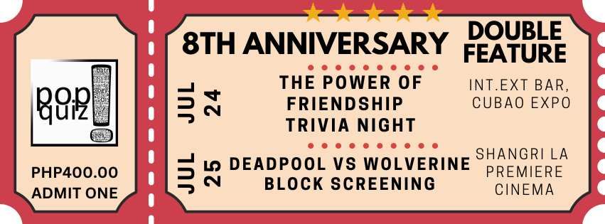 PopQuiz 8: The Power of Friendship x Deadpool v Wolverine Block Screening