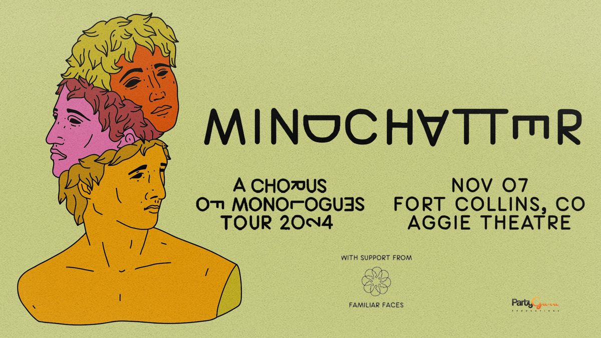 Mindchatter w\/ Familiar Faces | Aggie Theatre | Presented by Party Guru Productions