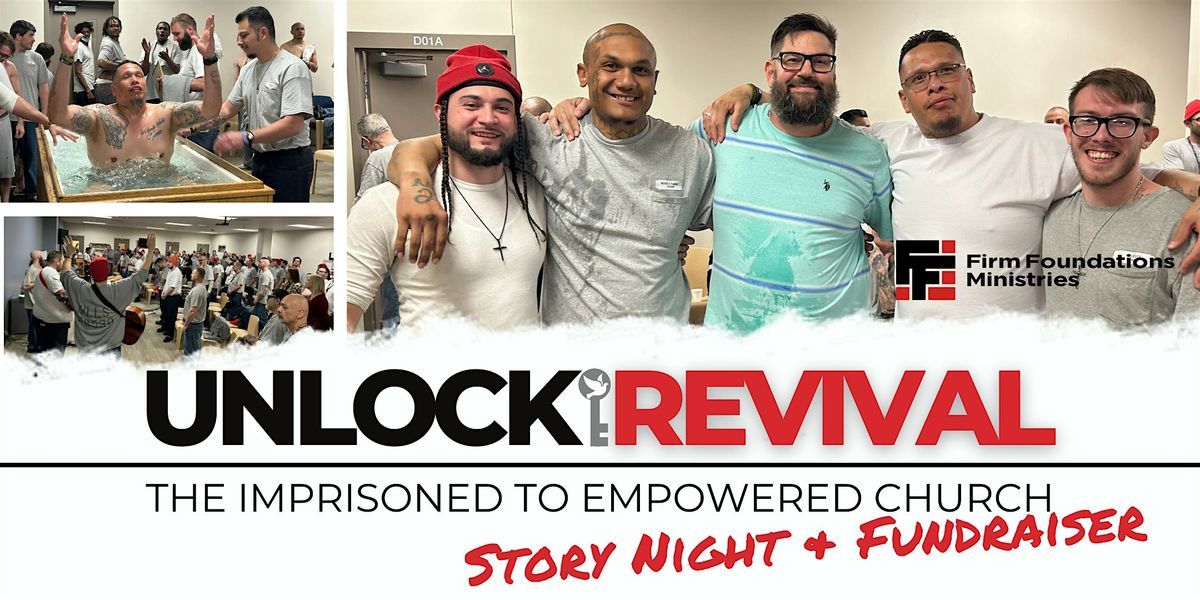 Unlock Revivial: Imprisoned to Empowered Church Story Night & Fundraiser