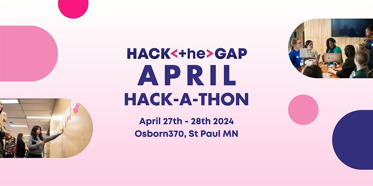 Hack the Gap March Hackathon
