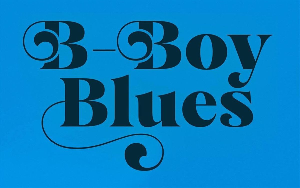 B-BOY BLUES 30th Anniversary Celebration: Real Talk