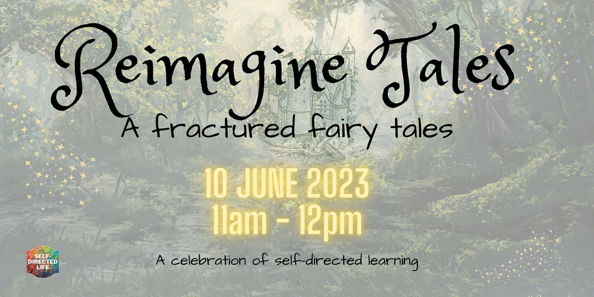 Reimagined Tales: A Fractured Fairy Tales