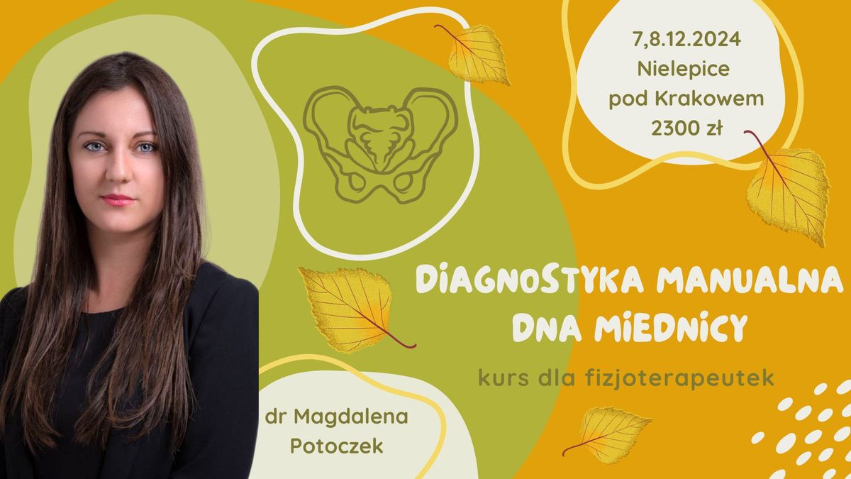 Kurs Kompleksowa Fizjoterapia Kobiet- Diagnostyka Manualna Dna Miednicy