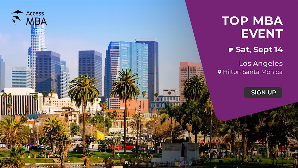 Access MBA in-person event on September 14th in Los Angeles