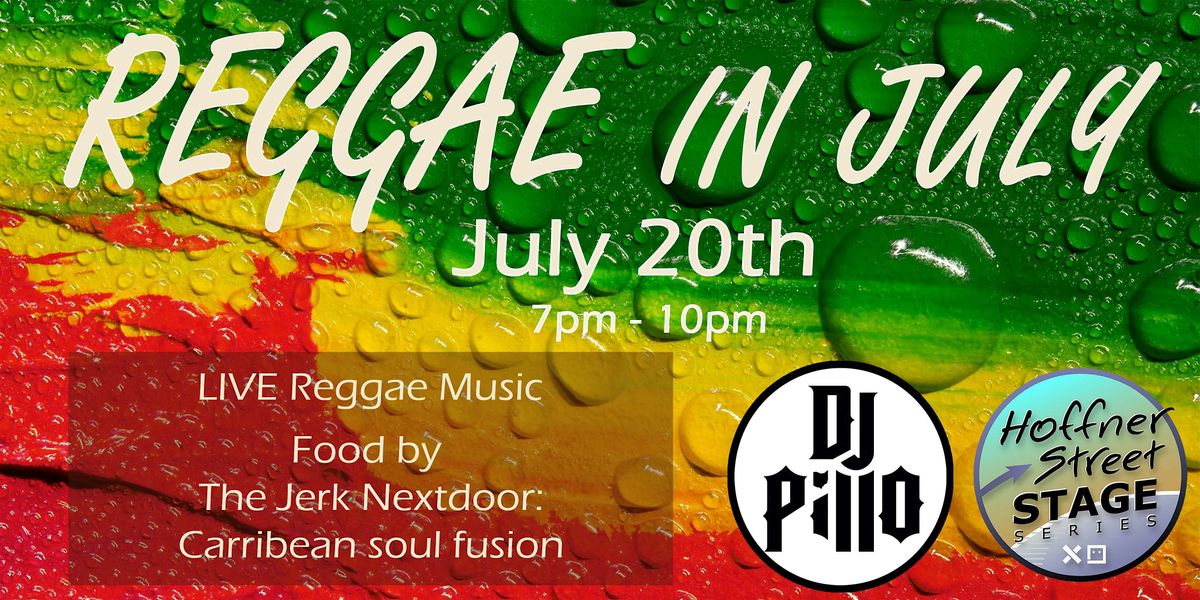 Reggae in July \/\/ Hoffner Street Stage Series