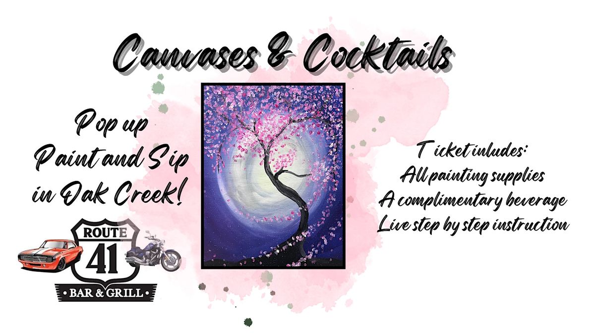 Pop Up Paint & Sip in Oak Creek @ Route 41! Canvases & Cocktails