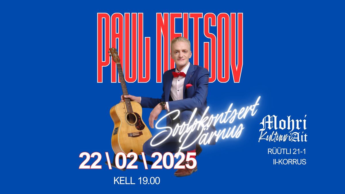 PAUL NEITSOV-soolokontsert P\u00e4rnus, Mohri Aidas