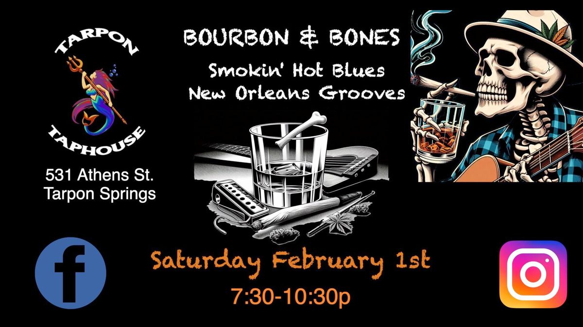 Bourbon & Bones Live@Tarpon Taphouse