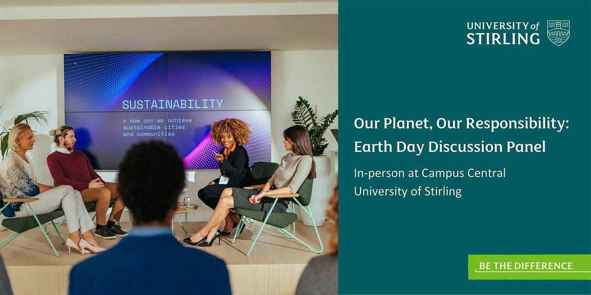 Our Planet, Our Responsibility: Earth Day Discussion Panel