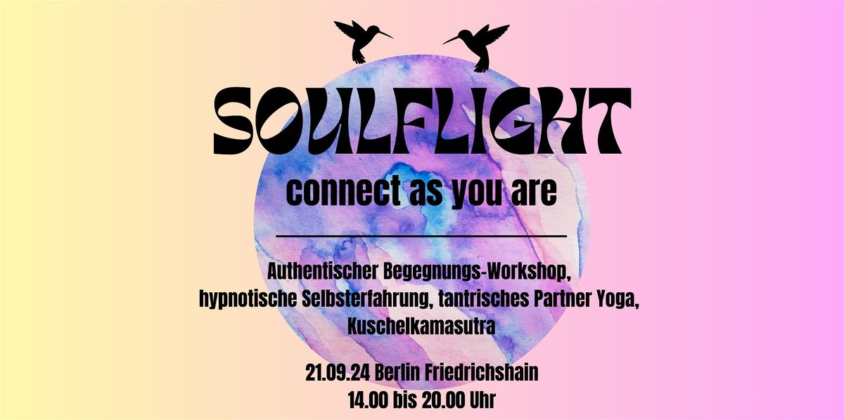 SOULFLIGHT - Authentischer Begegnungs-Workshop ...