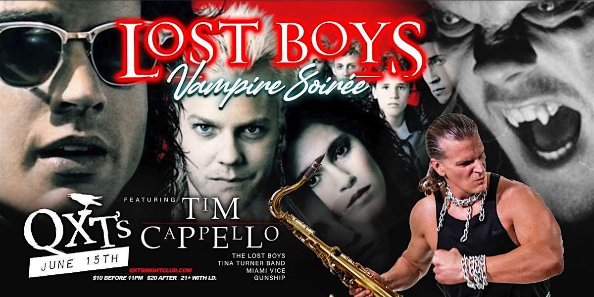 The Lost Boys Vampire Soir\u00e9e w\/ A live performance by Tim Cappello