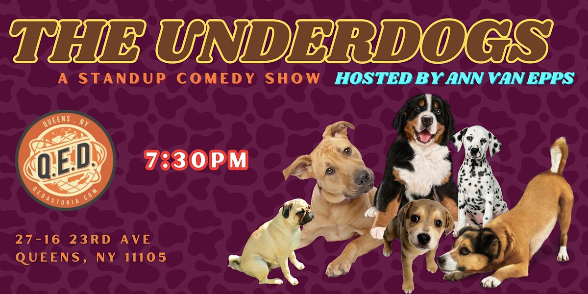 The Underdogs: A Standup Comedy Show