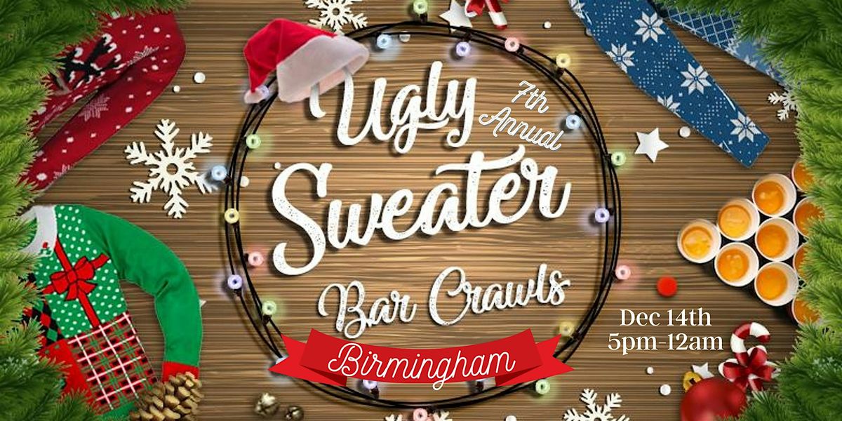 7th Annual Ugly Sweater Crawl: Birmingham