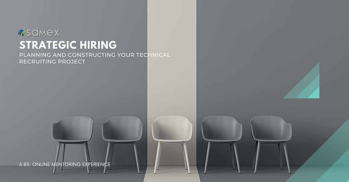 Strategic Hiring: Planning & Constructing Your Technical Recruiting Project