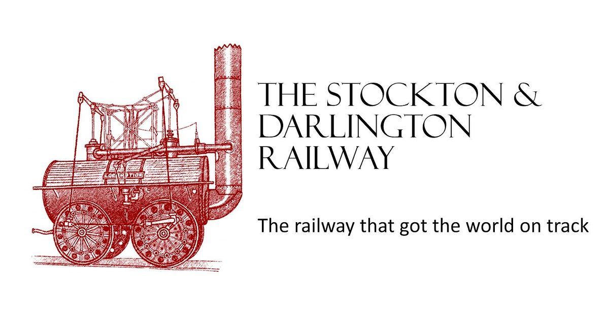 The S&DR - the Railway that got the World on Track 1825-2025