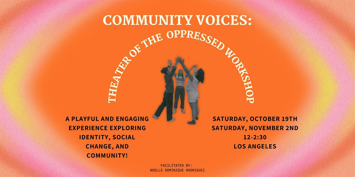 Community Voices: Theater of the Oppressed Workshop