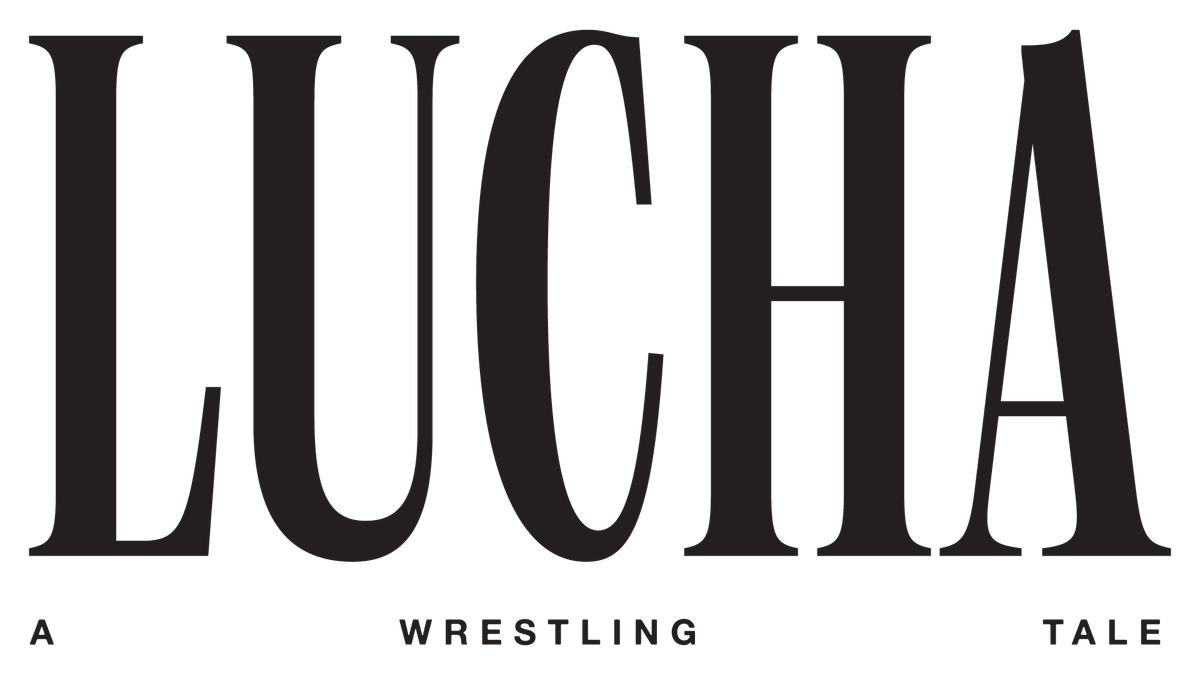 LUCHA: A Wrestling Tale