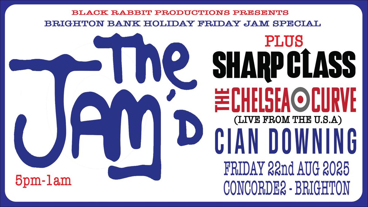 The Jam'd + Sharp Class + The Chelsea Curve + Cian Downing