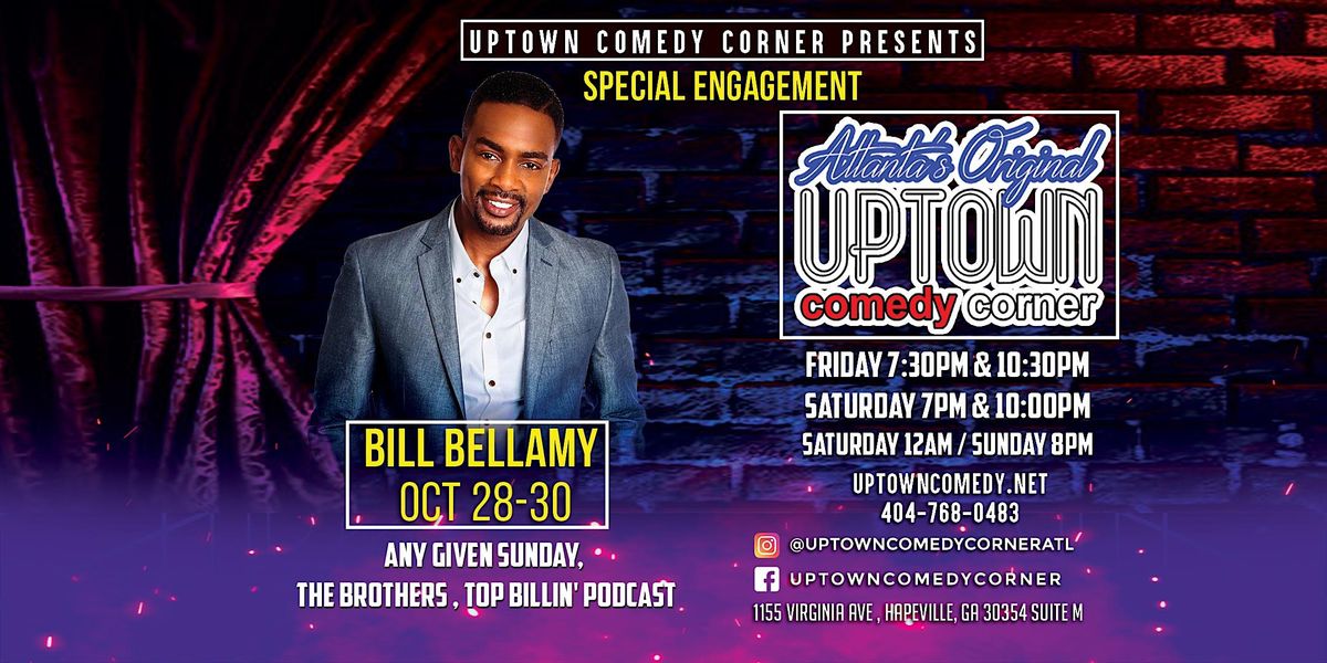 Bill Bellamy Returns to Uptown Comedy Corner, Special Engagement