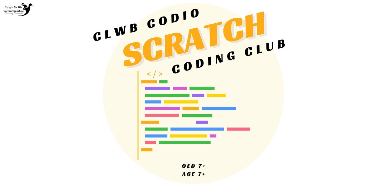 Clwb Codio Scratch (Oed 7+) \/ Scratch Coding Club (Age 7+)
