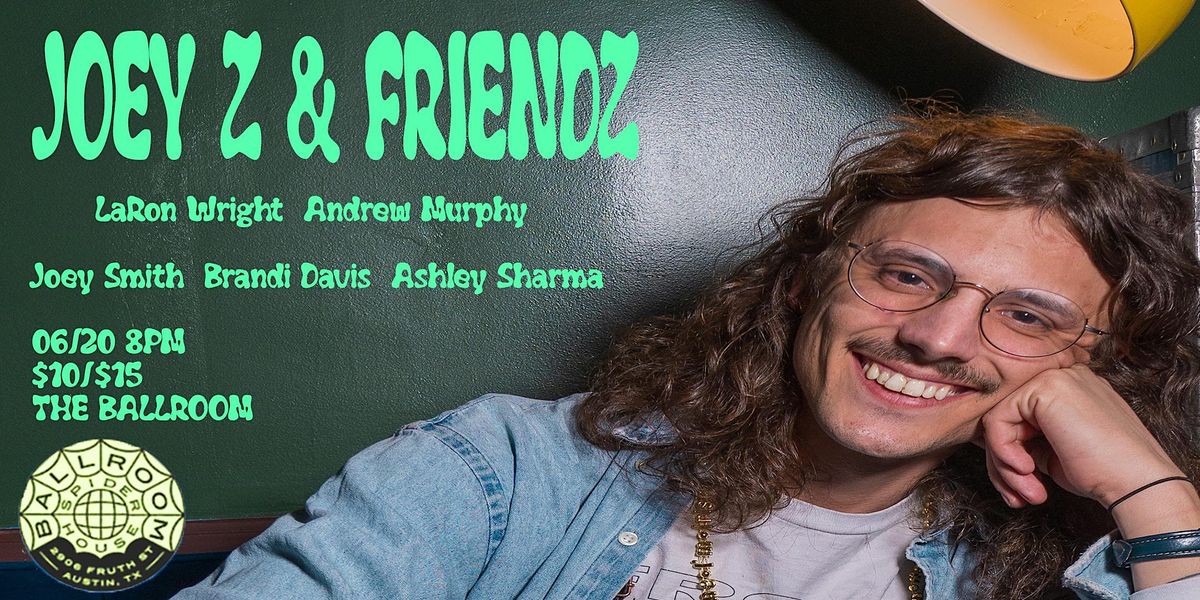 Joey Z & Friendz : Comedy Night