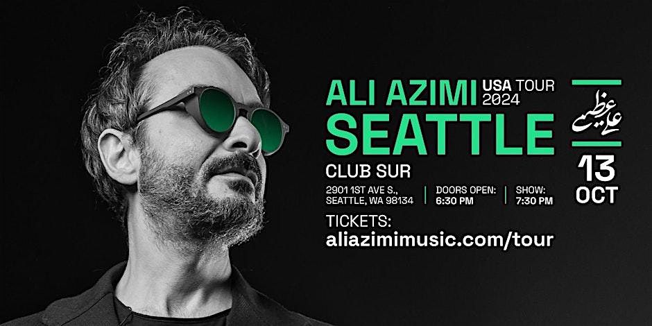 Ali       Azimi    ,  Live    in      ,Seattle.